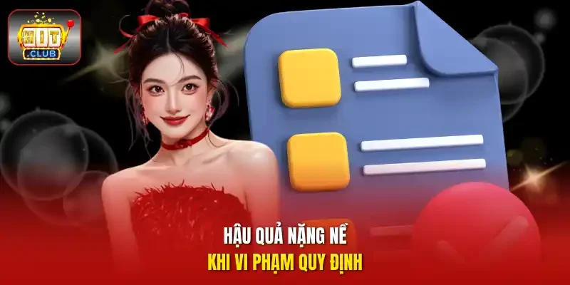 Hậu quả nặng nề khi vi phạm quy định
