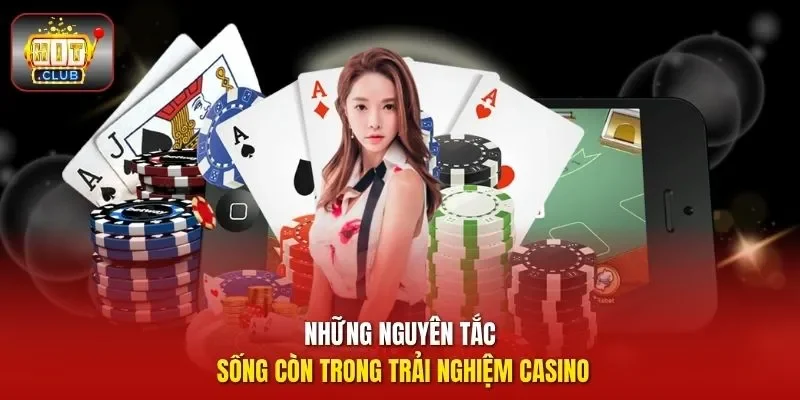 Những nguyên tắc sóng còn trong trải nghiệm Casino