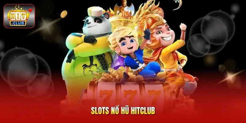Nổ Hũ HitClub